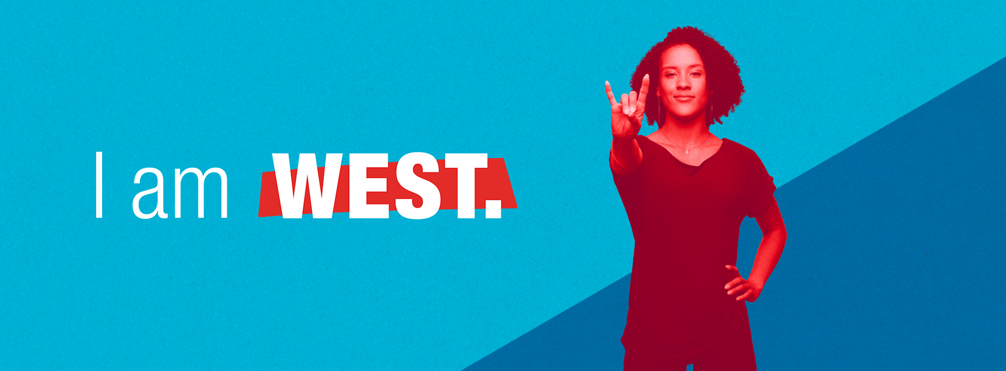 Duo tone blue background with "I am West" wordmark and red filtered female student giving the wolf hand sign.
