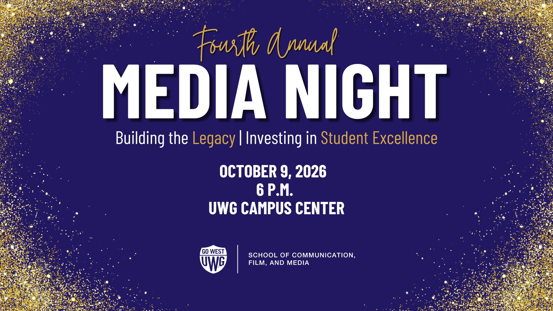 Fourth Annual Media Night: Building the Legacy | Investing in Student Excellence - on a dark blue background with gold stars along the sides.
